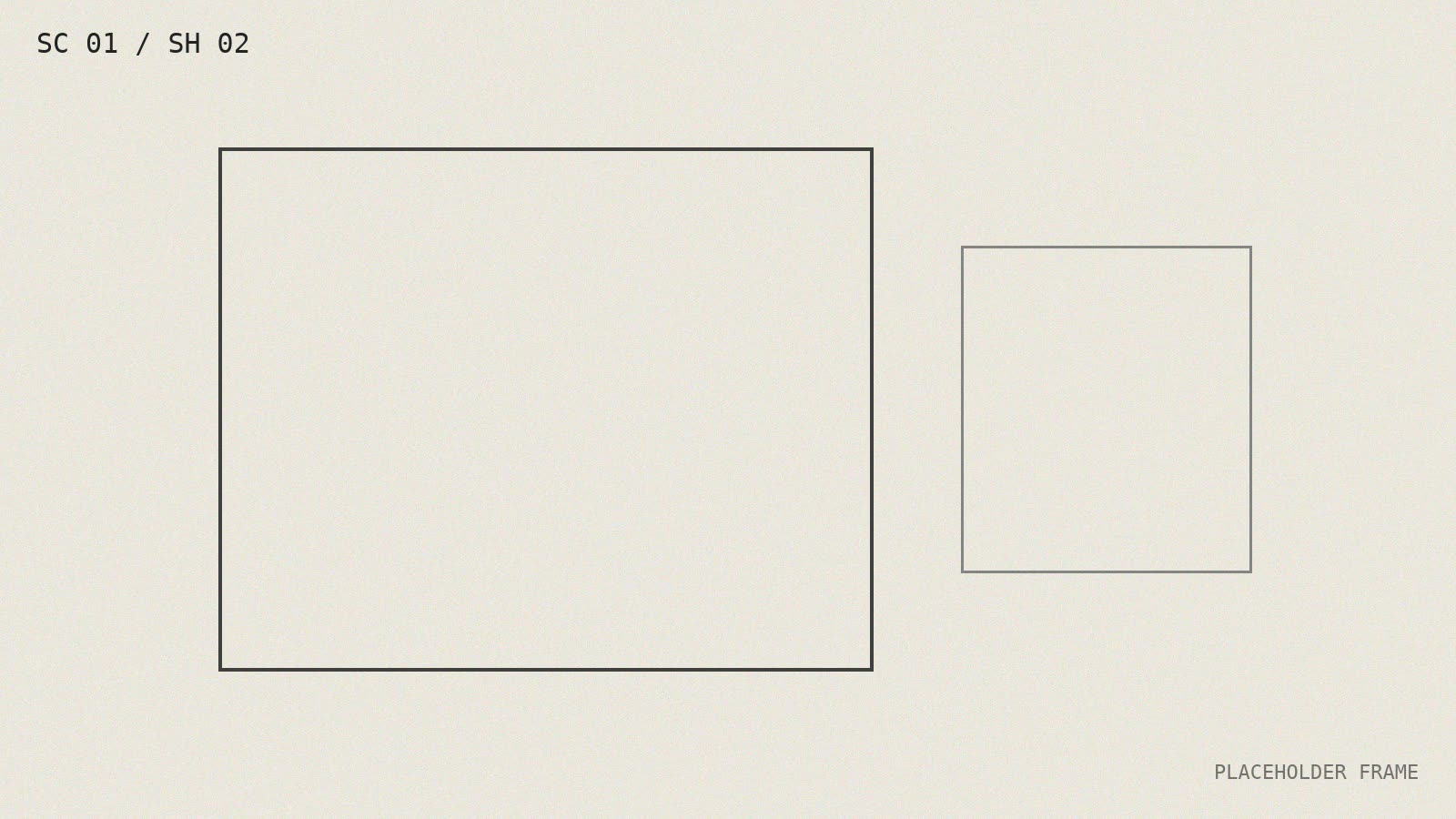 Shot 02 — placeholder