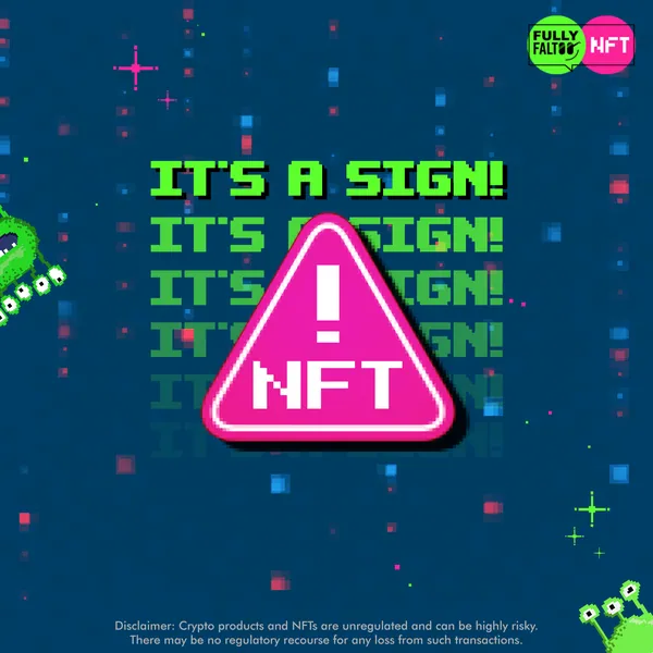 'It's a sign!' A pixel warning board points to the NFTs.