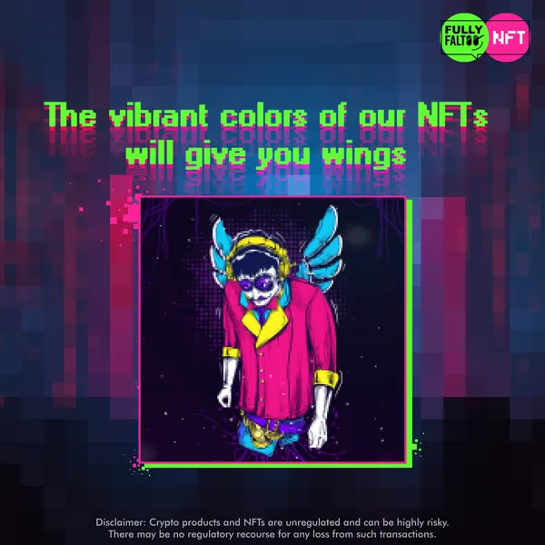 'The vibrant colors of our NFTs will give you wings.'
